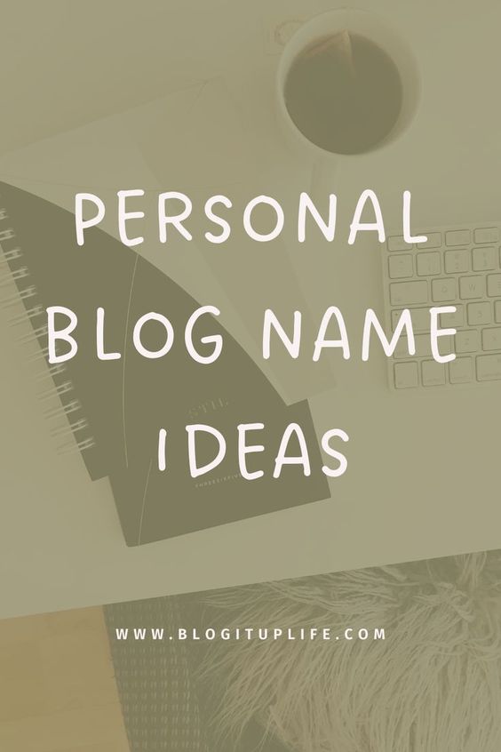 personal blog name ideas