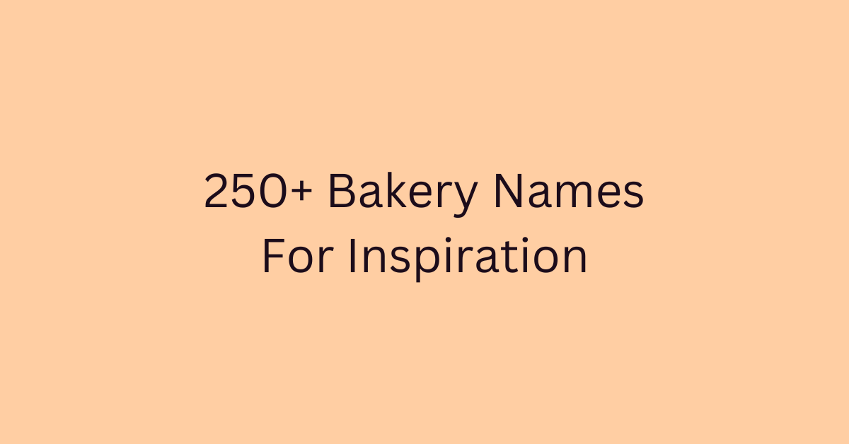 250+ Bakery Names For Inspiration
