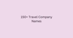 150+ Travel Company Names