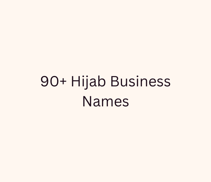 90+ Hijab Business Names