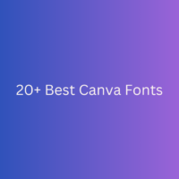 20+ Best Canva Fonts