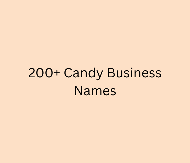 200+ Candy Business Names